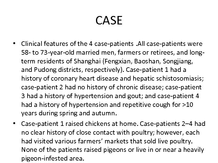 CASE • Clinical features of the 4 case-patients. All case-patients were 58 - to