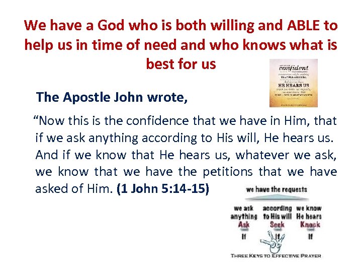 We have a God who is both willing and ABLE to help us in