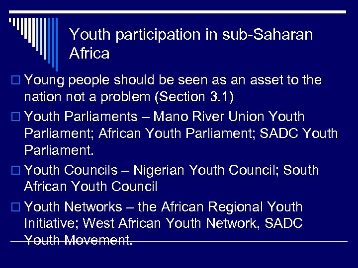 Youth participation in sub-Saharan Africa o Young people should be seen as an asset