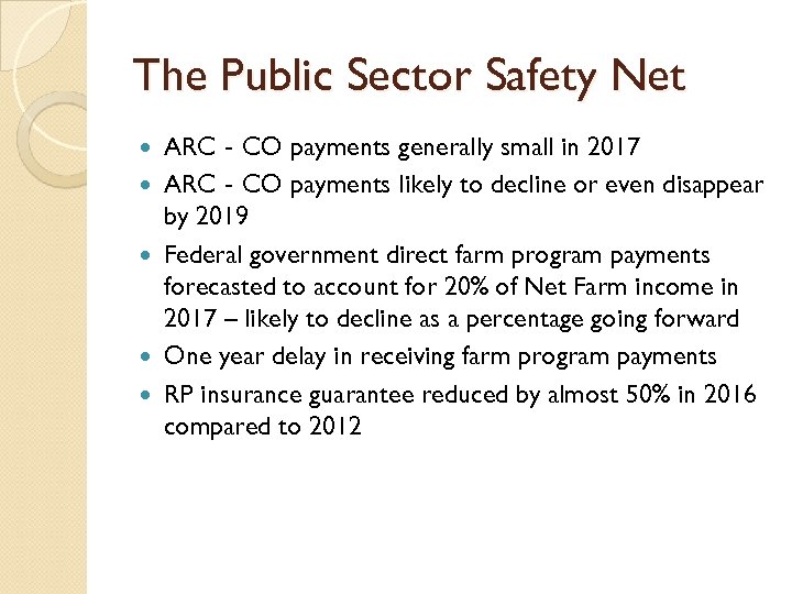 The Public Sector Safety Net ARC‐CO payments generally small in 2017 ARC‐CO payments likely