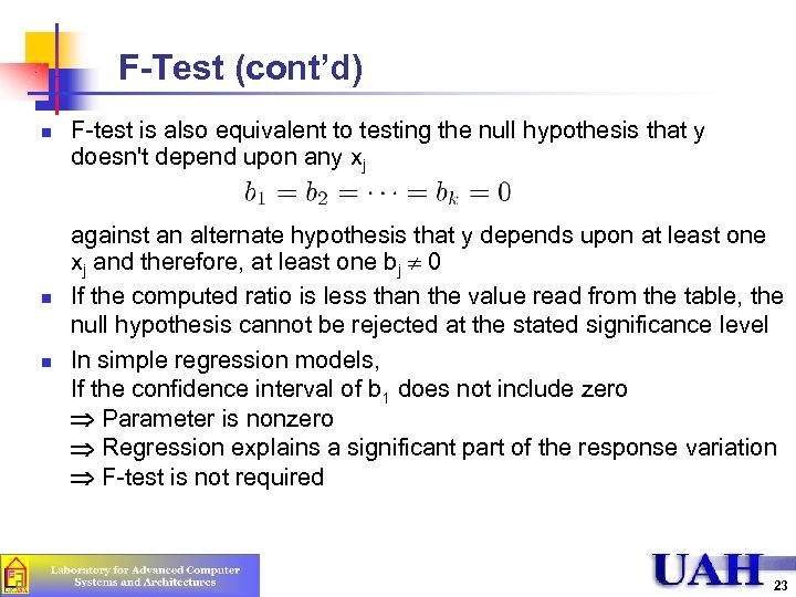 F-Test (cont’d) n n n F-test is also equivalent to testing the null hypothesis