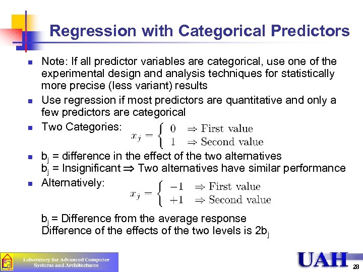 Regression with Categorical Predictors n n n Note: If all predictor variables are categorical,