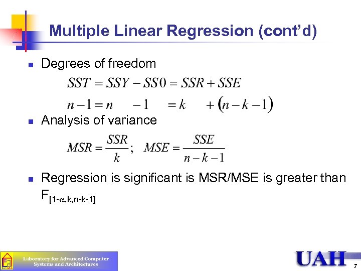 Multiple Linear Regression (cont’d) n Degrees of freedom n Analysis of variance n Regression