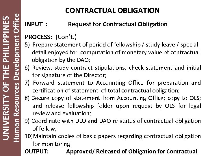 Human Resources Development Office UNIVERSITY OF THE PHILIPPINES CONTRACTUAL OBLIGATION INPUT : Request for