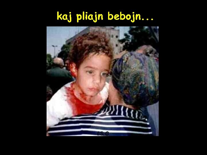 kaj pliajn bebojn. . . 