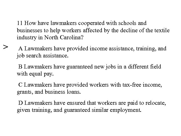 11 How have lawmakers cooperated with schools and businesses to help workers affected by