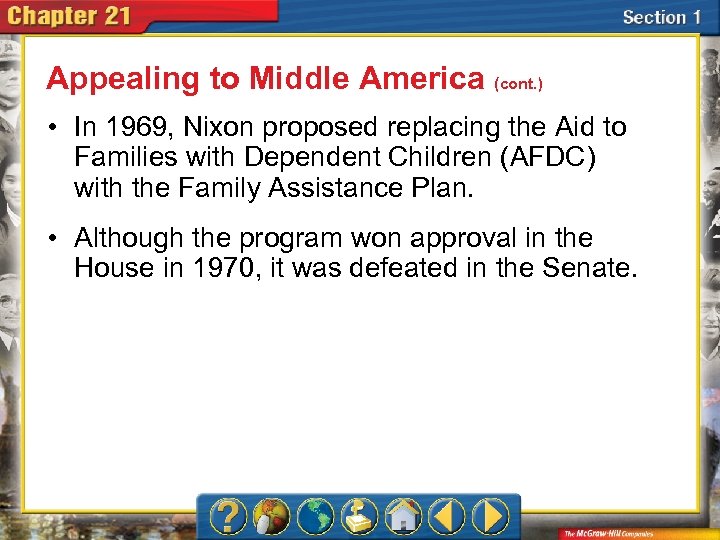 Appealing to Middle America (cont. ) • In 1969, Nixon proposed replacing the Aid