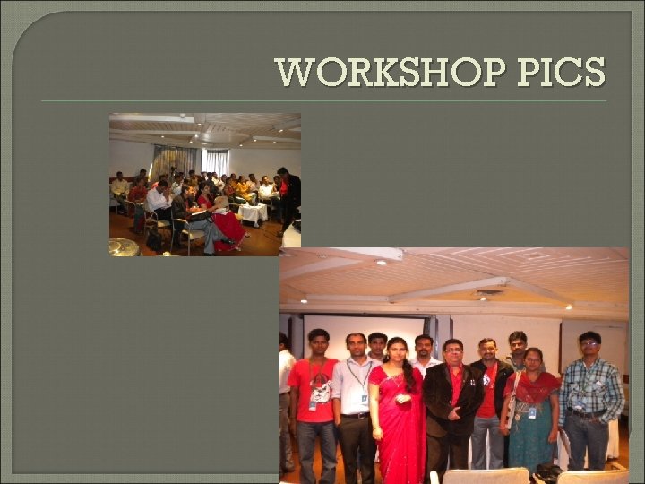 WORKSHOP PICS 