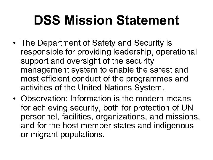 DSS Mission Statement • The Department of Safety and Security is responsible for providing