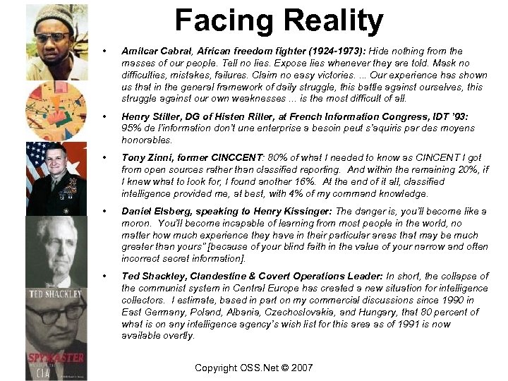 Facing Reality • Amilcar Cabral, African freedom fighter (1924 -1973): Hide nothing from the