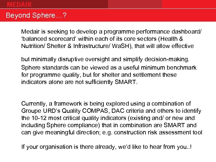 Beyond Sphere…? Medair is seeking to develop a programme performance dashboard/ ‘balanced scorecard’ within