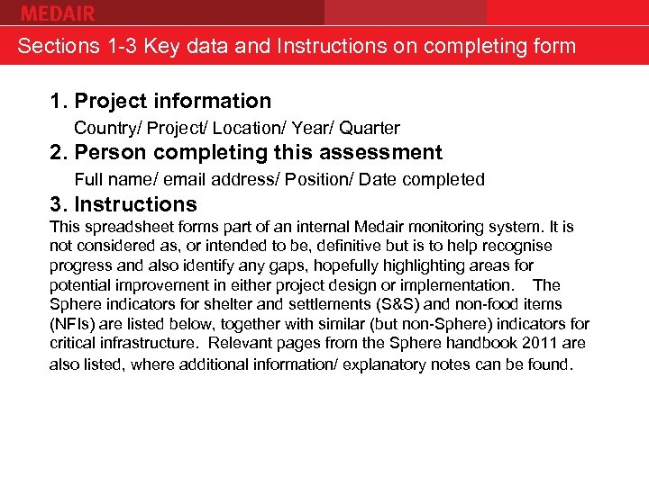 Sections 1 -3 Key data and Instructions on completing form 1. Project information Country/