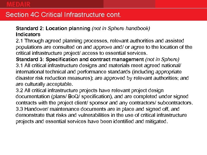 Section 4 C Critical Infrastructure cont. Standard 2: Location planning (not in Sphere handbook)