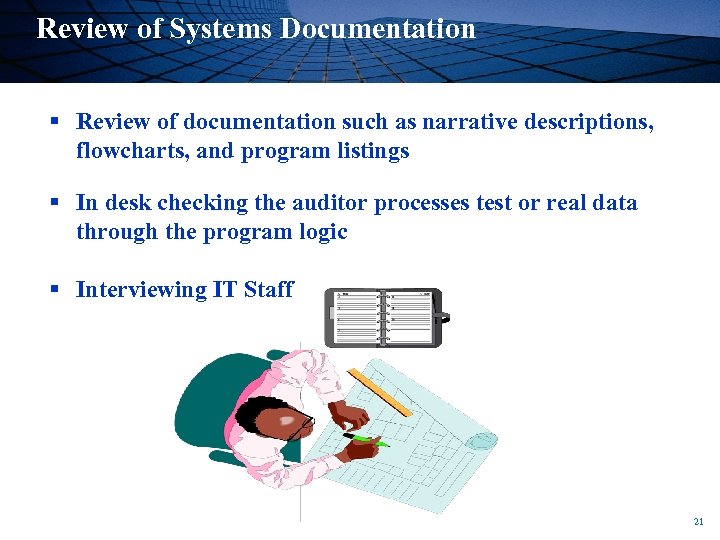 Review of Systems Documentation § Review of documentation such as narrative descriptions, flowcharts, and