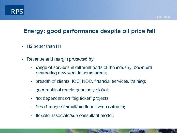 2014 Results Energy: good performance despite oil price fall § H 2 better than