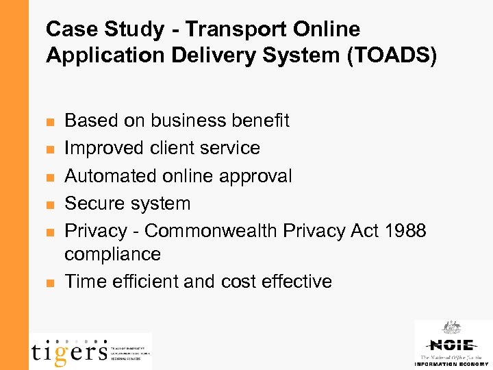 Case Study - Transport Online Application Delivery System (TOADS) n n n Based on