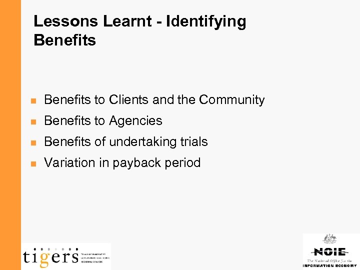Lessons Learnt - Identifying Benefits n Benefits to Clients and the Community n Benefits