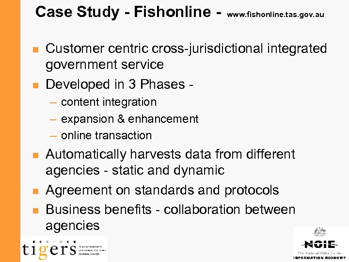 Case Study - Fishonline n n www. fishonline. tas. gov. au Customer centric cross-jurisdictional