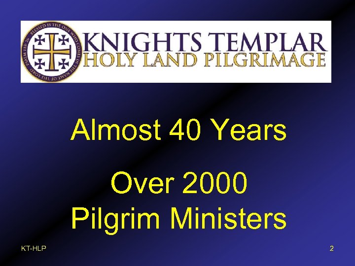Almost 40 Years Over 2000 Pilgrim Ministers KT-HLP 2 
