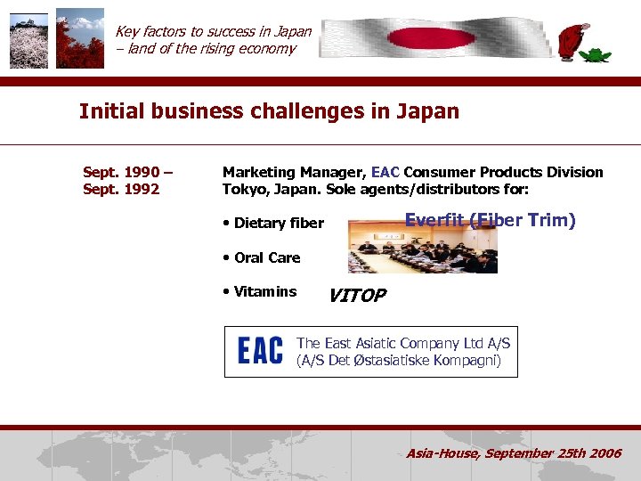 Key factors to success in Japan – land of the rising economy Initial business