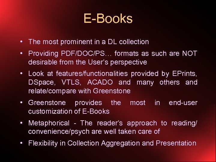 E-Books • The most prominent in a DL collection • Providing PDF/DOC/PS… formats as