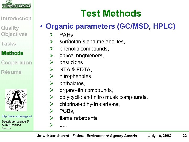 Test Methods Introduction Quality Objectives Tasks Methods Cooperation Résumé http: //www. ubavie. gv. at