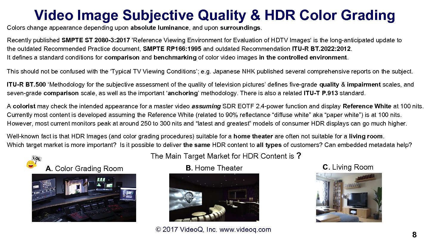 Video Image Subjective Quality & HDR Color Grading Colors change appearance depending upon absolute