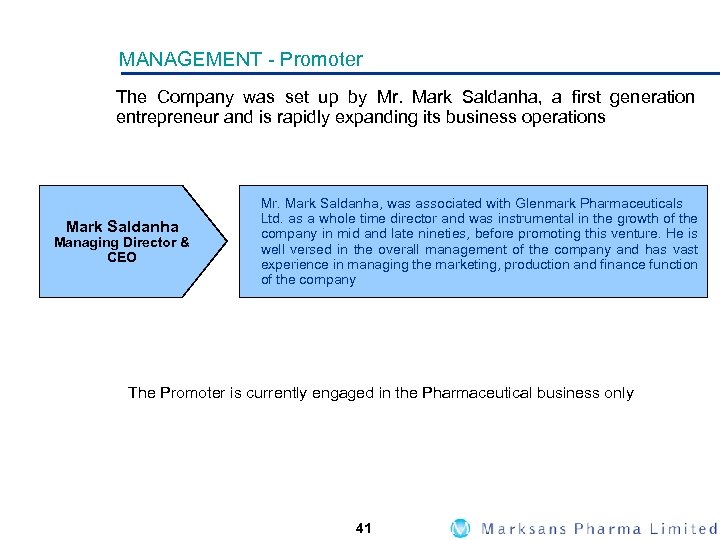 MANAGEMENT - Promoter The Company was set up by Mr. Mark Saldanha, a first