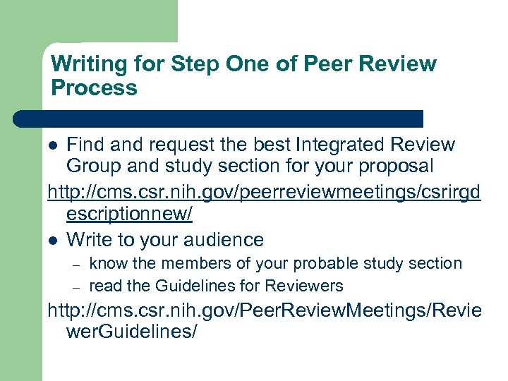 Writing for Step One of Peer Review Process Find and request the best Integrated