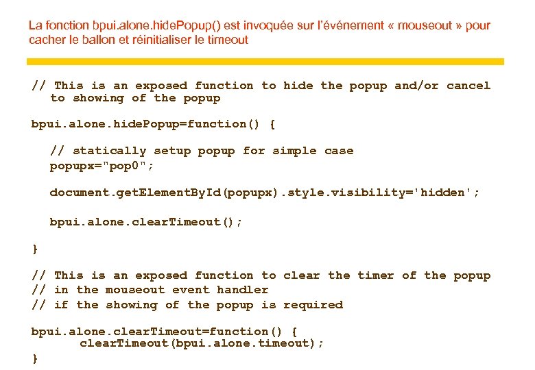 La fonction bpui. alone. hide. Popup() est invoquée sur l’événement « mouseout » pour