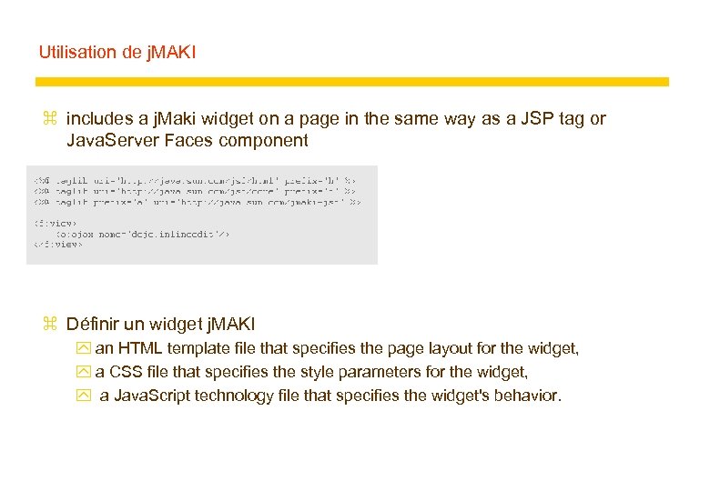 Utilisation de j. MAKI z includes a j. Maki widget on a page in