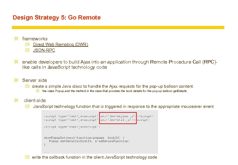 Design Strategy 5: Go Remote z frameworks y Direct Web Remoting (DWR) y JSON-RPC.