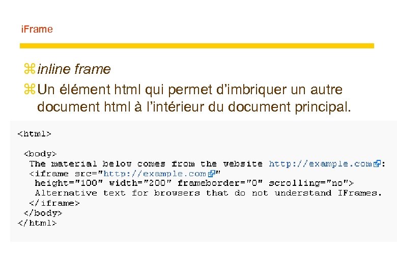 i. Frame z inline frame z Un élément html qui permet d’imbriquer un autre