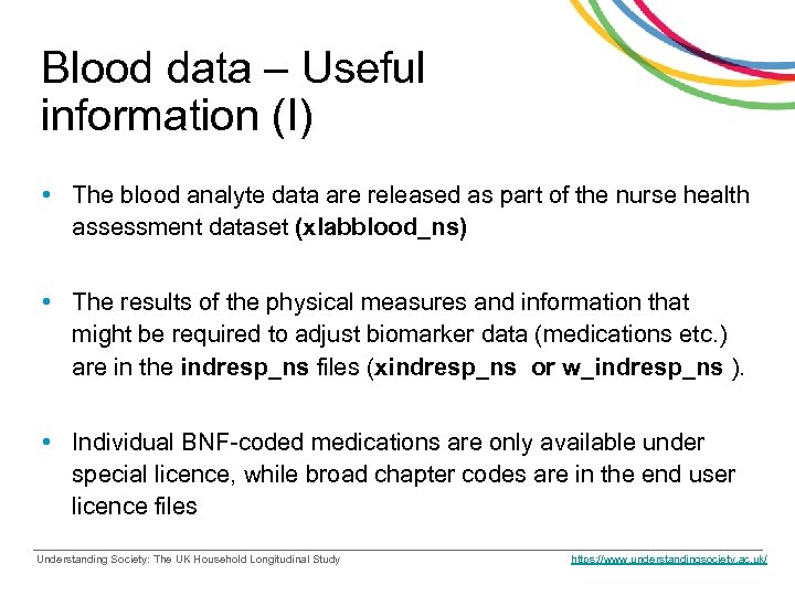 Blood data – Useful information (I) • The blood analyte data are released as