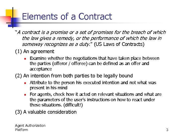 Elements of a Contract “A contract is a promise or a set of promises