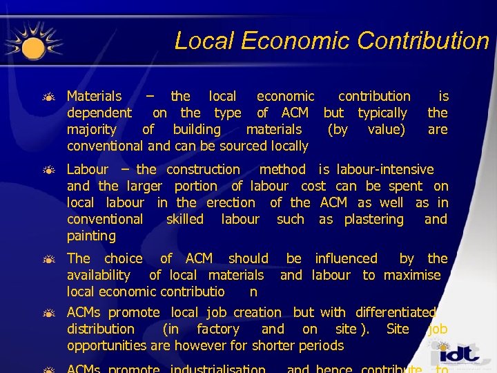 Local Economic Contribution Materials – the local economic contribution dependent on the type of