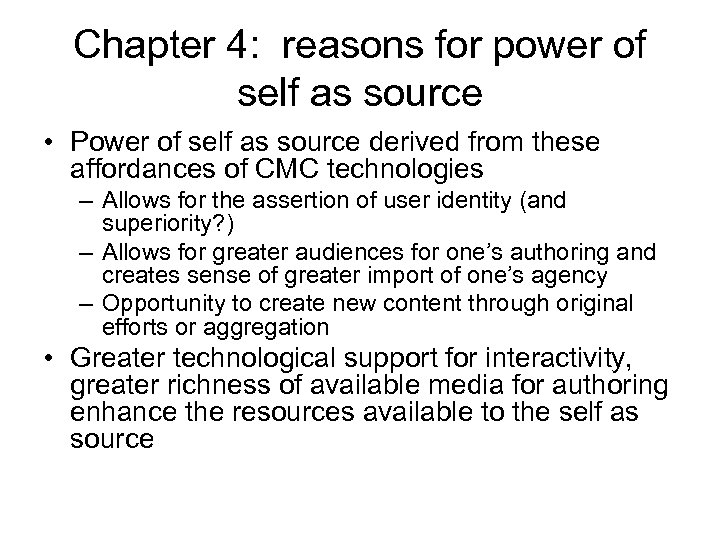 Chapter 4: reasons for power of self as source • Power of self as