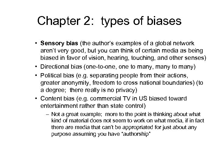 Chapter 2: types of biases • Sensory bias (the author’s examples of a global