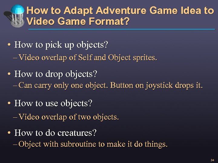 How to Adapt Adventure Game Idea to Video Game Format? • How to pick