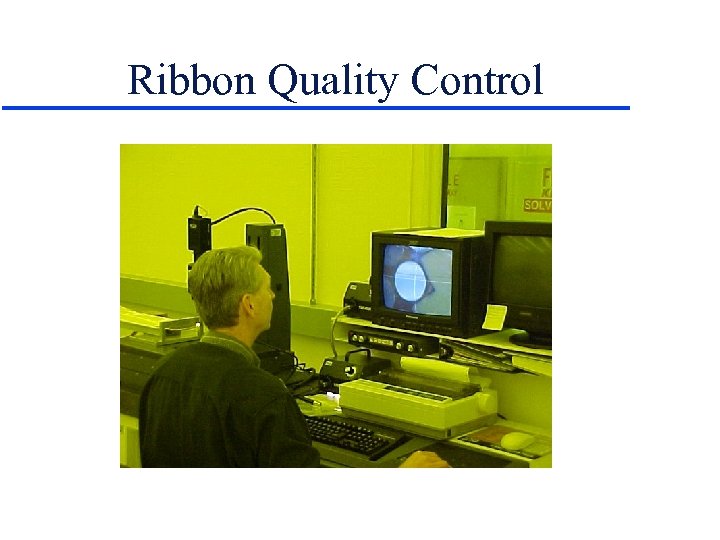 Ribbon Quality Control 