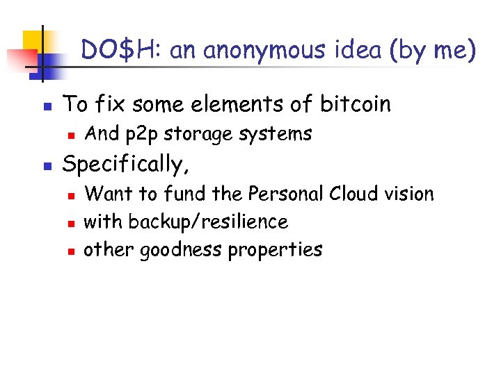 DO$H: an anonymous idea (by me) n To fix some elements of bitcoin n