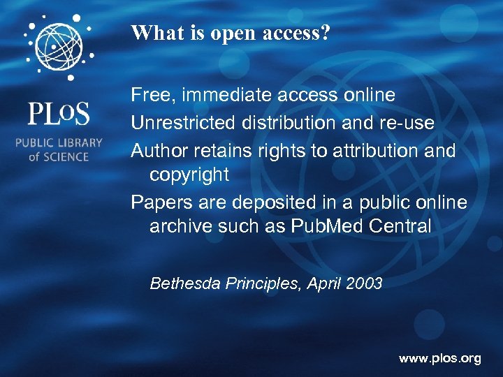 What is open access? Free, immediate access online Unrestricted distribution and re-use Author retains