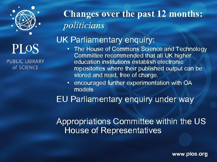 Changes over the past 12 months: politicians UK Parliamentary enquiry: • The House of