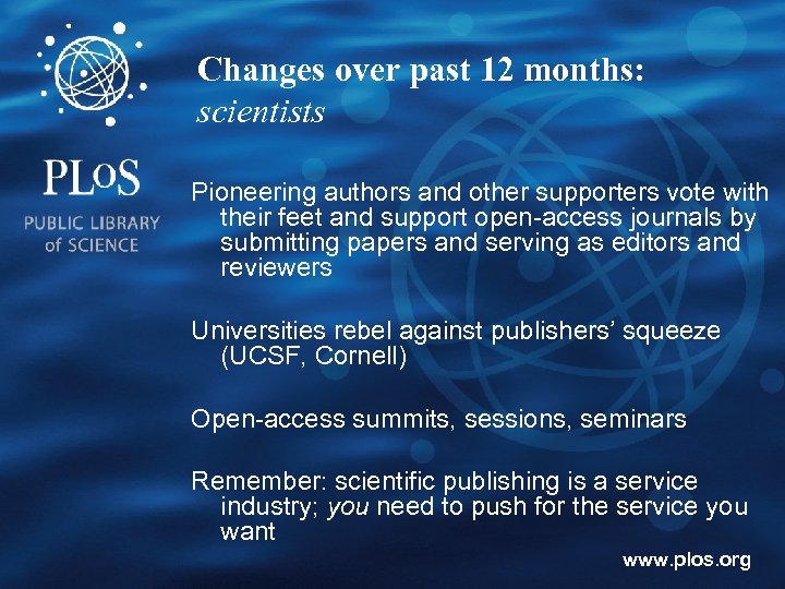 Changes over past 12 months: scientists Pioneering authors and other supporters vote with their