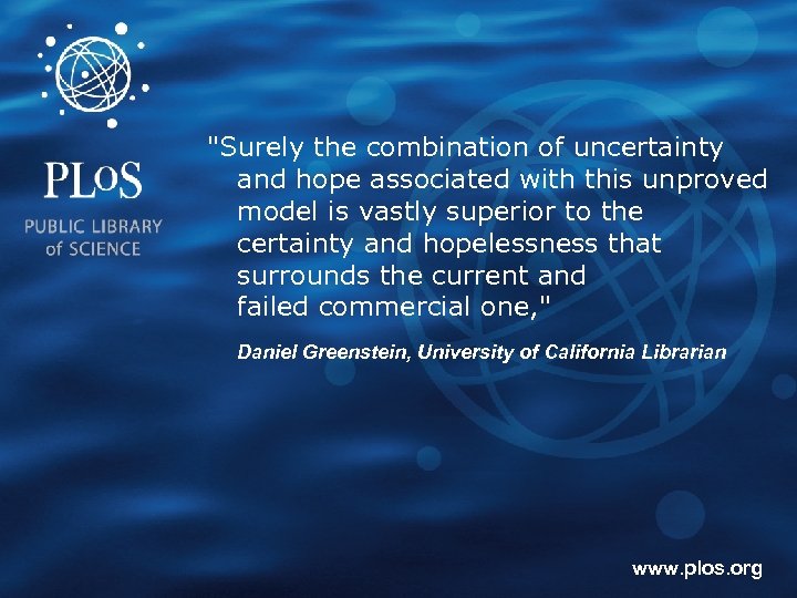 "Surely the combination of uncertainty and hope associated with this unproved model is vastly