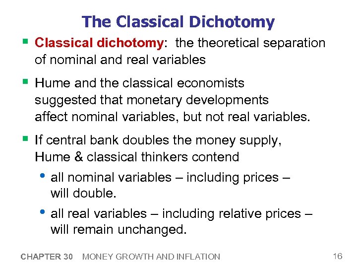 The Classical Dichotomy § Classical dichotomy: theoretical separation of nominal and real variables §