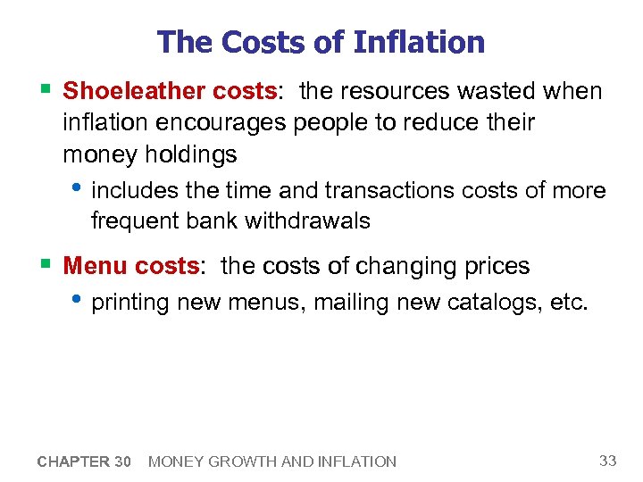 The Costs of Inflation § Shoeleather costs: the resources wasted when inflation encourages people