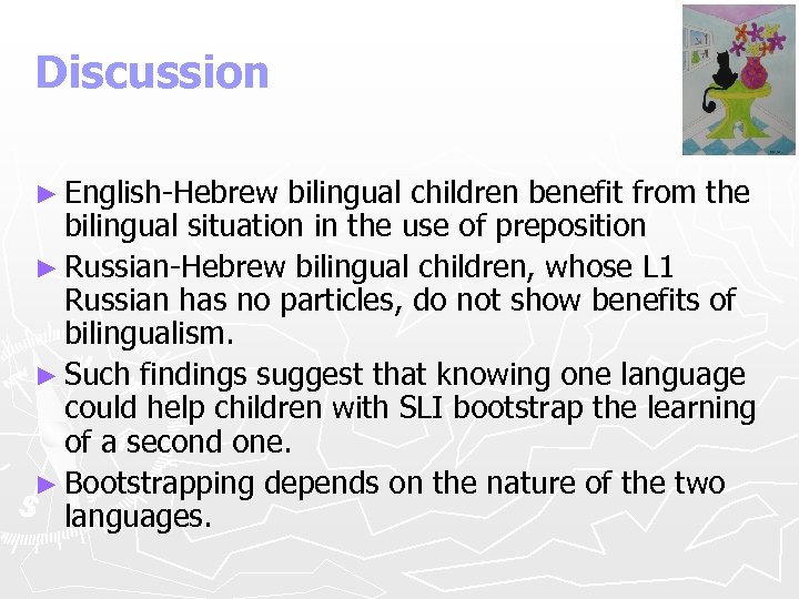 Discussion ► English-Hebrew bilingual children benefit from the bilingual situation in the use of