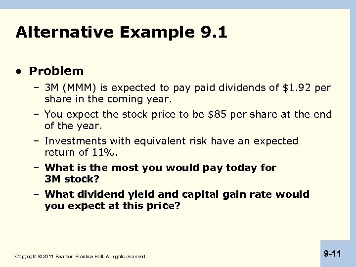 Alternative Example 9. 1 • Problem – 3 M (MMM) is expected to pay