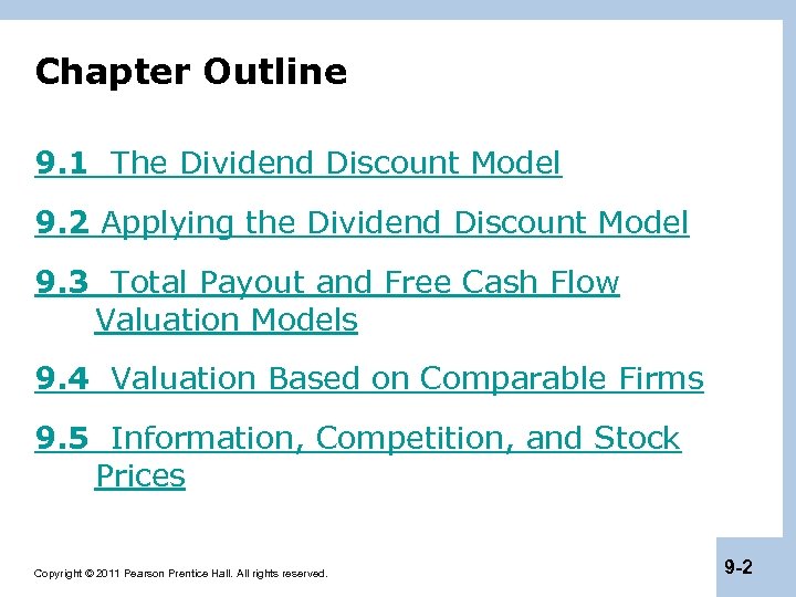 Chapter Outline 9. 1 The Dividend Discount Model 9. 2 Applying the Dividend Discount